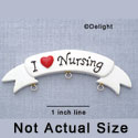 7115 - I love Nursing Banner - Resin Charm Holder (12 per package)