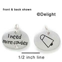 N1026+ - I Need More Cowbell - Silver Resin Charm (6 charms per package)