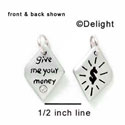 N1029+ - Give Me Your Money & Dollar Sign - Silver Resin Charm (6 charms per package)