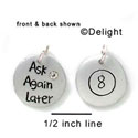 N1051+ - Ask Again Later, Eight Ball - Silver Resin Charm (6 charms per package)